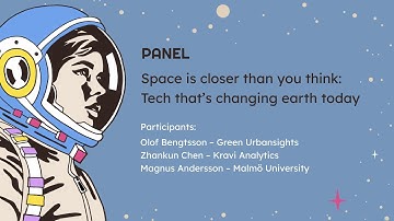 PANEL: Space Is Closer Than You Think: Tech That’s Changing Earth Today