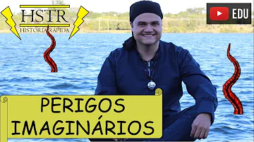 Quais eram os perigos reais e imaginários encontrados pelos navegadores naquela época?