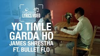 Yo Timle Garda Ho - James Shrestha Ft. GXSOUL - Lyrics Video | Nepali R&B Pop Song