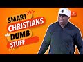 Why do smart christians do dumb stuff  eric thomas