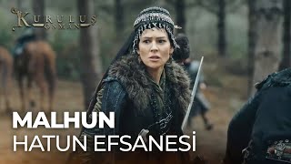 Malhun Hatun Efsanesi | Kuruluş Osman