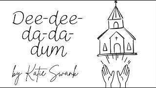 Katie Swank - Dee-dee-da-da-dum mp4.