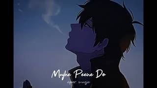 Mujhe Peene Do (Cover) By Arshman Naeem Original Song By Darshan Raval ...2.4M Views