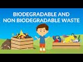 Biodegradable and Non-Biodegradable waste  | Waste Management | How to Recycle Waste