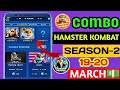Hamster KOMBAT ✅Season 2 Today Daily Combo | Hamster KOMBAT 19-20 March Daily Combo