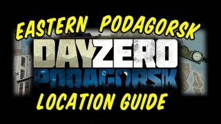 DAYZERO PODAGORSK BETA | EASTERN PODAGORSK LOCATION GUIDE
