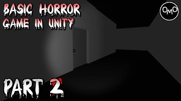How to Make a Basic First Person Horror Game in Unity (Part 2) - Unity C# Tutorial 2022