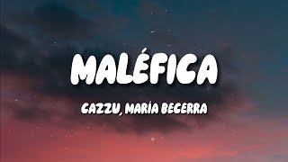 Video thumbnail of "Cazzu, María Becerra - Maléfica (Letra)"