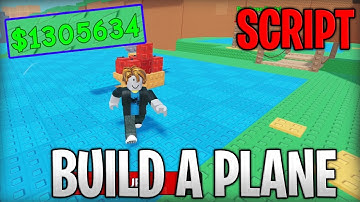 [🔥BEST] Build A Plane Best Script Infinite Money Roblox 2025