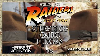 Indiana Jones Streets of Cairo Fedora - Herbert Johnson vs. Advintage