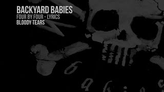 Backyard Babies - Bloody Tears (Lyrics Video)
