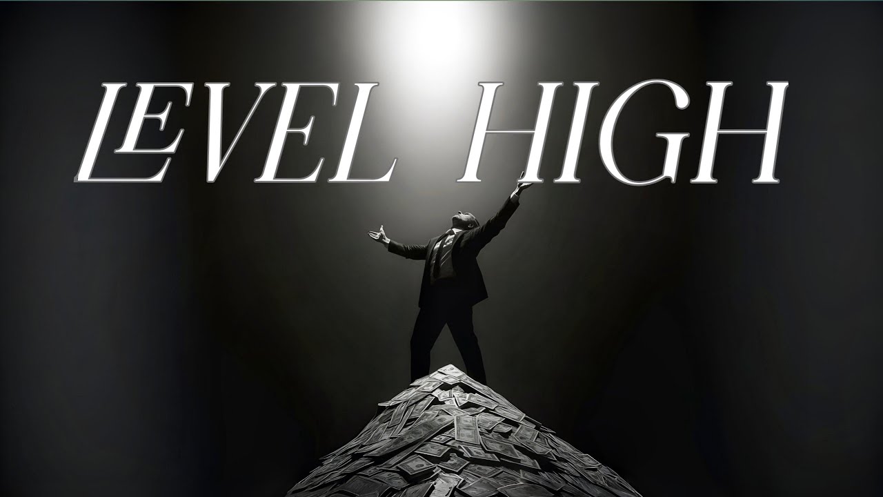 ​LEVEL HIGH (Official Video) | Lab Studio | The Self-Made Anthem.