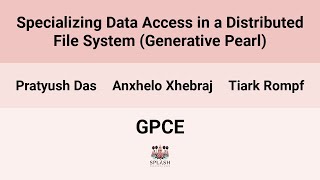 [GPCE24] Specializing Data Access in a Distributed File System (Generative Pearl) Profile