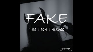 Fake - The Tech Thieves (1 Hour)