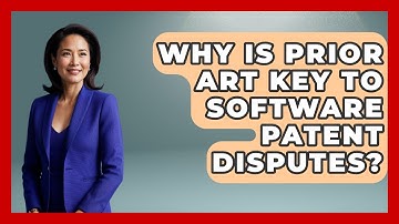 Why Is Prior Art Key To Software Patent Disputes? - AI and Technology Law