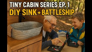Grandpa's Secret DIY Cabin Sink Design for Off-Grid Living