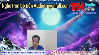 Ta Có Thể Truy Tung Vạn Vật Audio Tập 1 Nghe Trọn Bộ Truyện Trên Audiotruyenfull