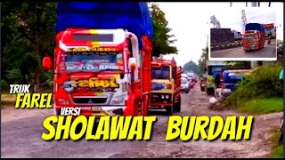 Download lagu Truk FAREL.. VERSI SHOLAWAT BURDAH..