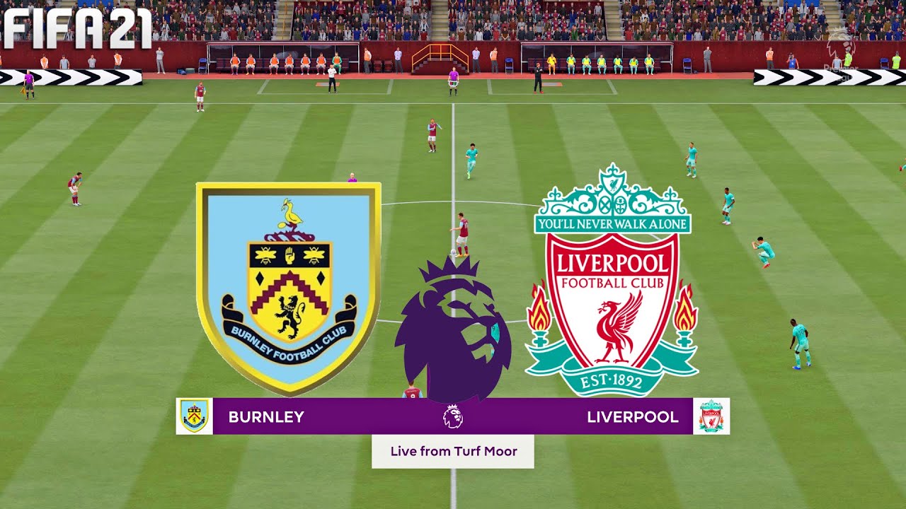 Burnley Vs Liverpool Burnley Vs Liverpool Preview Where To Watch Live Stream Kick Off Time