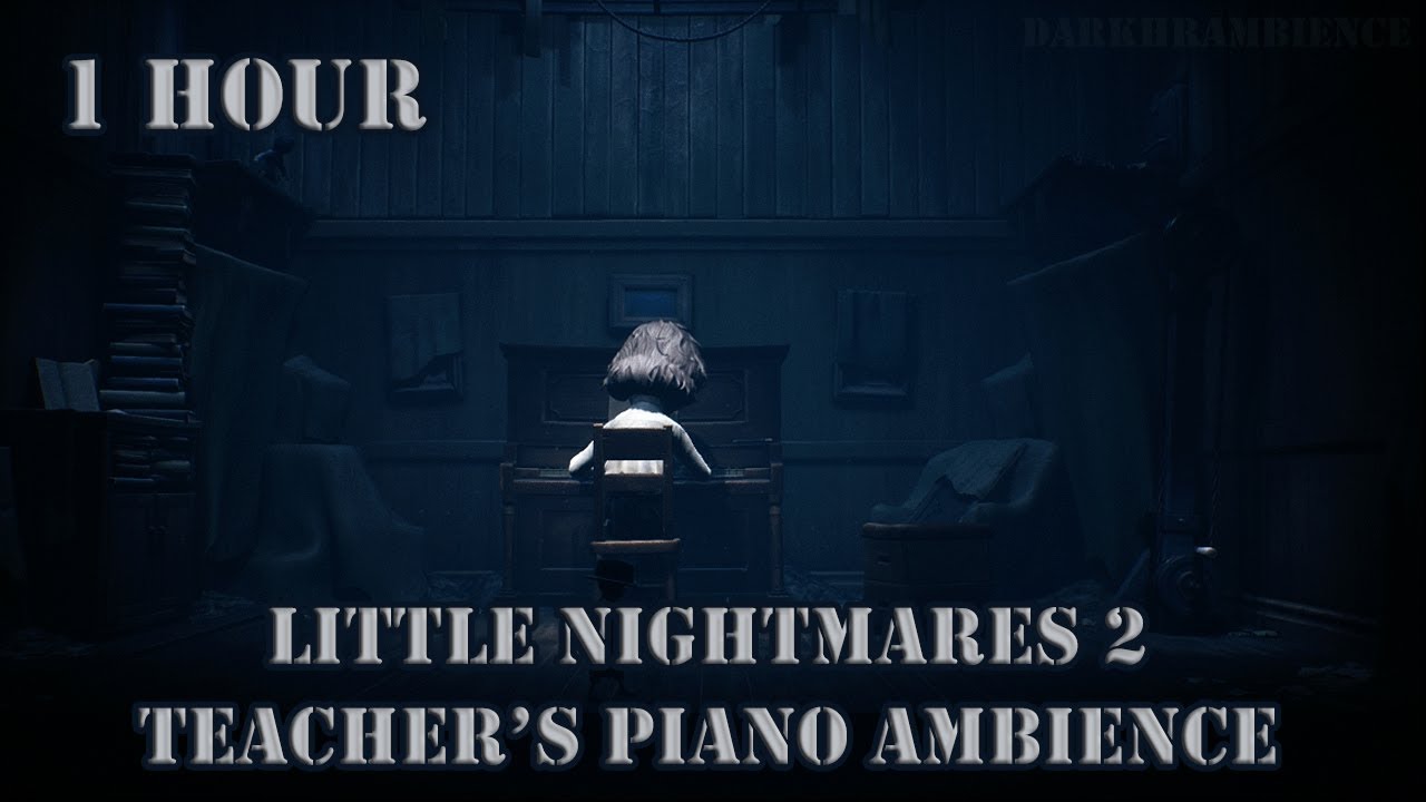Little Nightmares II Ambience  - The Teacher's Piano Room - (1 Hour Loop) 🎵