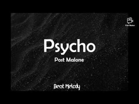 Psycho - Post Malone Lyrics | My AP goin' psycho
