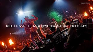 Rebelion & Vertile LIVE @ Tomorrowland 2023 (Drops Only!)