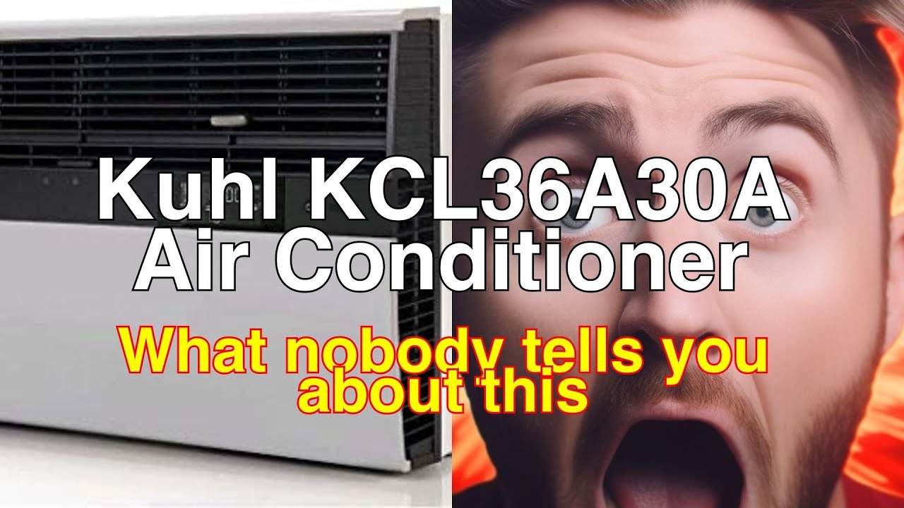 KCL36A30A 28" Kuhl Smart Air Conditioner Review CommercialGrade