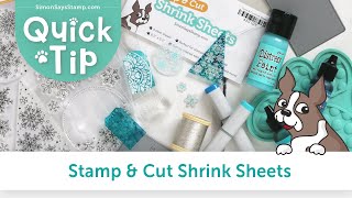 DIY Embellishments!!! Quick Tip for Stamp and Cut Shrink Sheets!