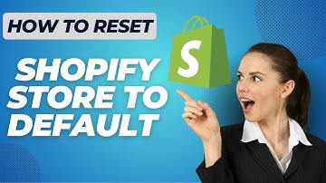 How To Reset Shopify Store To Default | Quick & Easy Tutorial