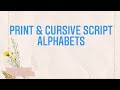 Print  cursive script alphabets