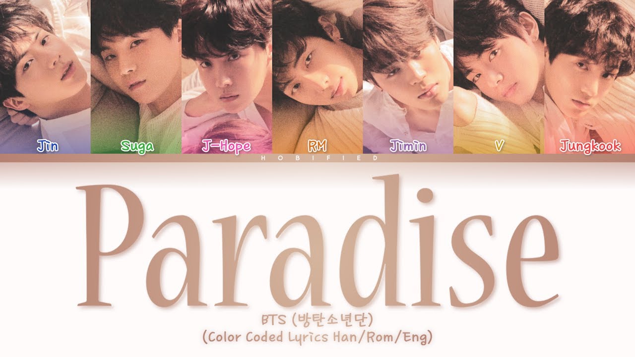 BTS (방탄소년단) - Paradise (낙원) Lyrics » Color Coded Lyrics