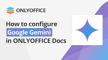 How to configure Google Gemini in ONLYOFFICE Docs