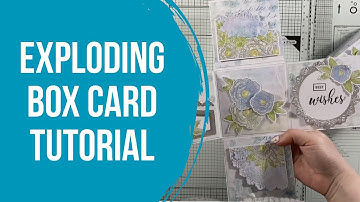 Exploding Box Card Tutorial