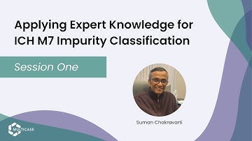 Applying Expert Knowledge for ICH M7 Impurity Classification - Session 1