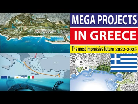 Greece new projects - projects new in Greece - Greece mega projects - Greece biggest projects