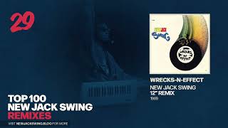 #29 - Wrecks-N-Effect - New Jack Swing (12" Remix) - 1989 | NEW JACK SWING BLOG