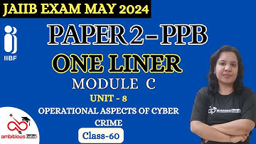 JAIIB May 2024 | JAIIB - One Liner Series | PPB - Module C, Unit 8 | Ambitious Baba