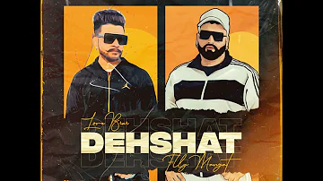 DEHSHAT|ELLY MANGAT|LOVE BRAR