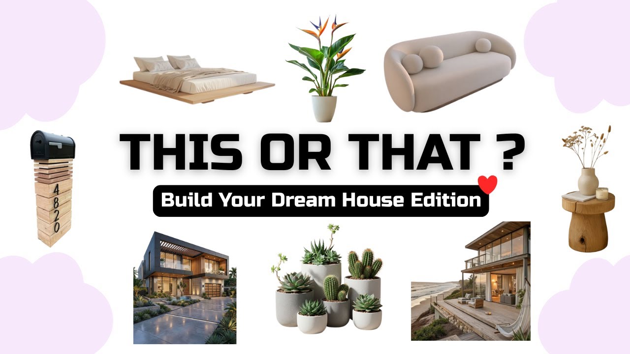 This or That? | Design Your DREAM House 🏠❤️