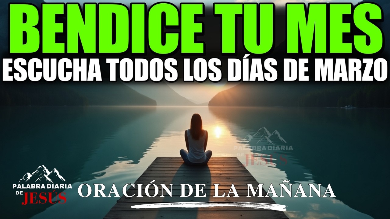 ORACIÓN DE LA MAÑANA DE MARZO DE 2026: Poderosa Oración Profética por Bendiciones Inesperadas