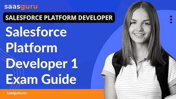 Salesforce Platform Developer 1 Exam Guide | Explore Exam Pattern, Cost | saasguru