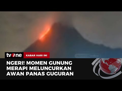 Gunung Merapi Muntahkan Awan Panas | Kabar Hari Ini tvOne
