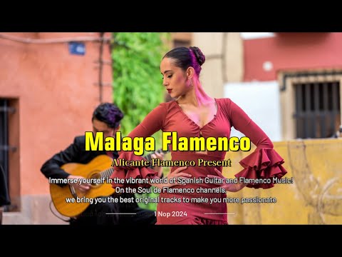 Malaga Flamenco - Música de fondo flamenca Relaxing Background Music