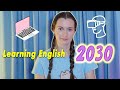 Learning English in 2030