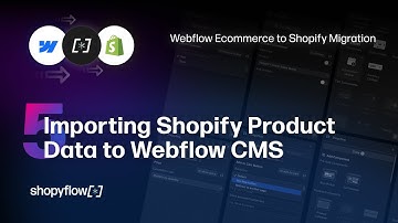 Webflow to Shopify Migration - 5 of 8: Importing Shopify Product Data to Webflow CMS