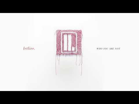 Letlive. — letlive. - "Who You Are Not" (Full Album Stream)