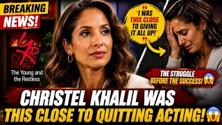 Y&R Star Christel Khalil Reveals the Shocking Reason She Almost Quit Acting