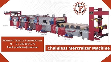 Chainless Mercerizer Machine | Fabric Mercerizer Machine | Prabhat Textile Corporation