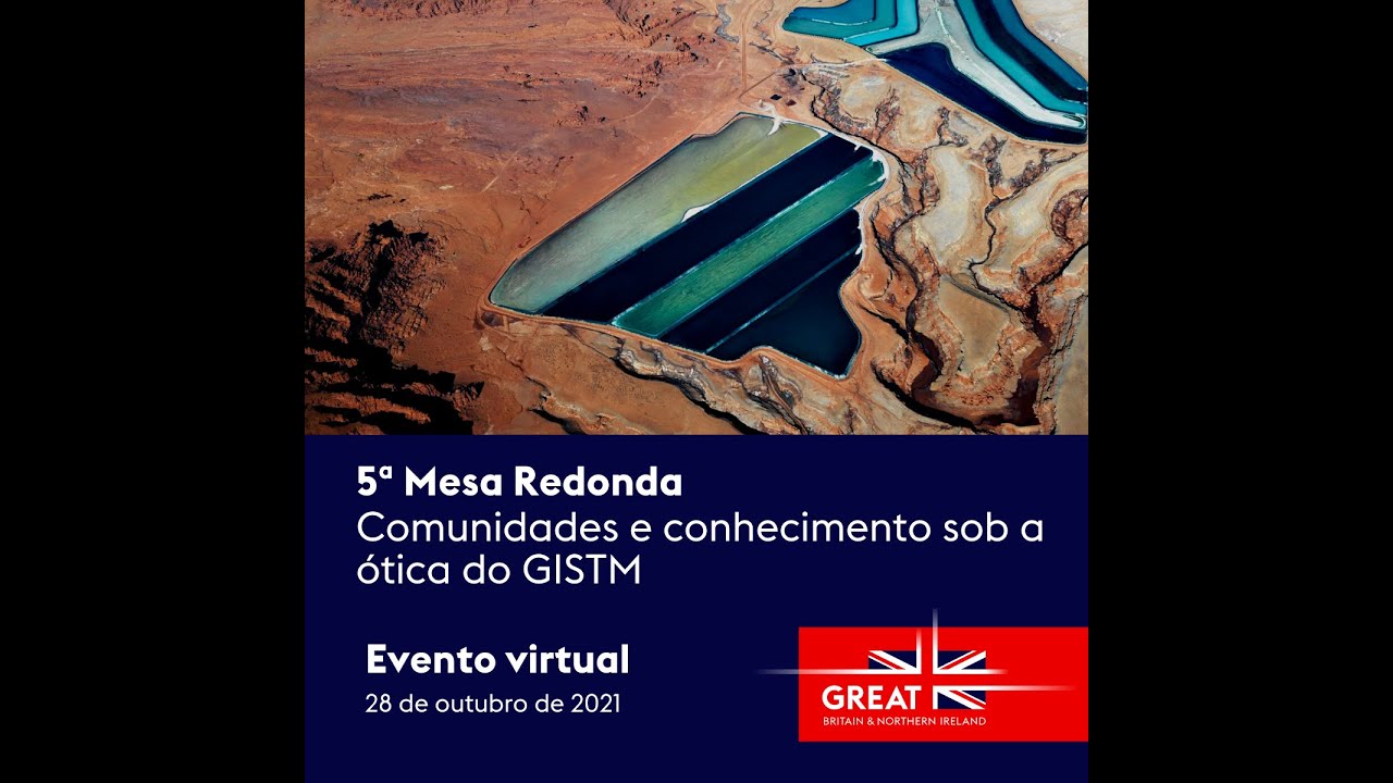5ª Mesa Redonda - Comunidades e conhecimento sob a ótica do GISTM