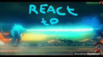 React to Godzilla-The convergence part 4.2